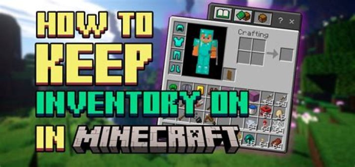 How to keep your inventory in minecraft