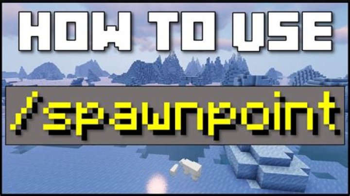 How to set spawnpoint in minecraft