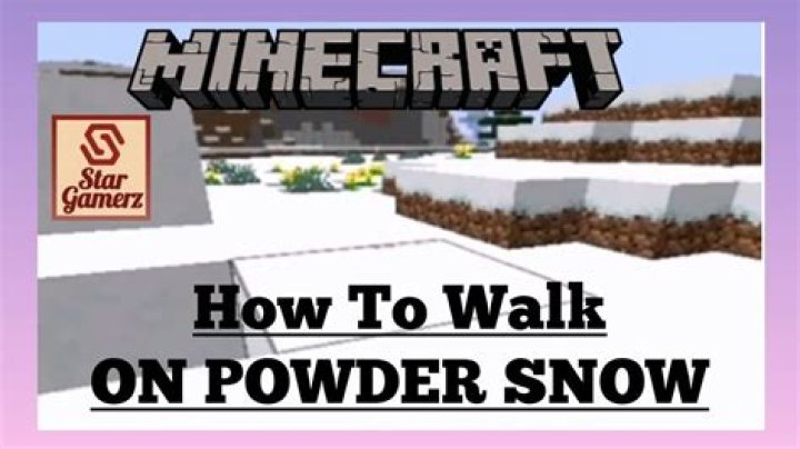 How to walk on powdered snow minecraft