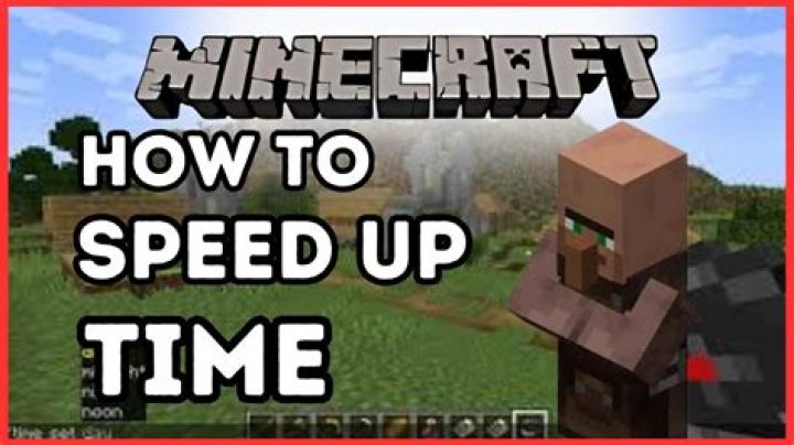 Minecraft how to speed up time