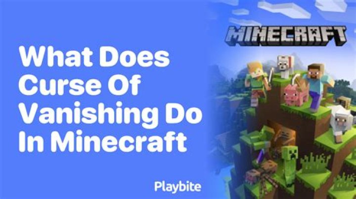 Minecraft what does curse of vanishing do