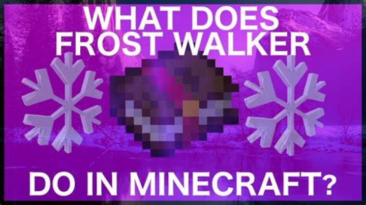 What does frost walker do in minecraft