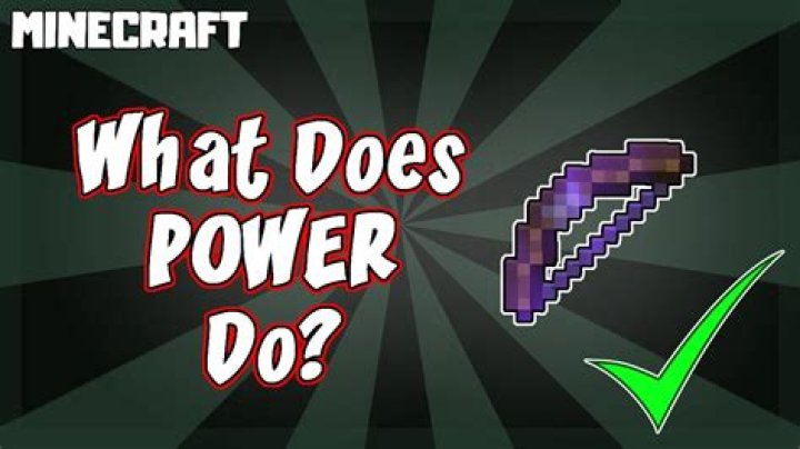 What does power enchantment do in minecraft